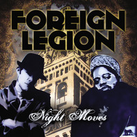 Foreign Legion - Night Moves (Explicit)