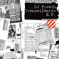 DJ Preach - Transatlantic