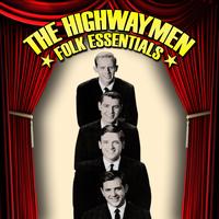 The Highwaymen - Folk Essentials