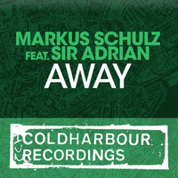 Markus Schulz feat. Sir Adrian - Away