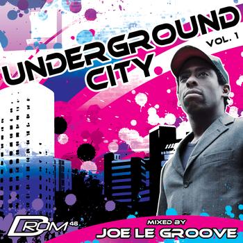 Joe Le Groove - Underground City Vol. 1 (Mixed by Joe Le Groove)