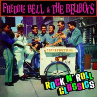 Freddie Bell & The Bellboys - Rock 'N Roll Classics