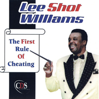 Lee Shot WIlliams - The First Rule of Cheating