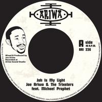 Joe Ariwa & The Trixsters - Jah Is My Light (feat Michael Prophet)
