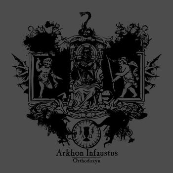 Arkhon Infaustus - Orthodoxyn