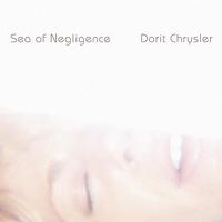 Dorit Chrysler - Sea of Negligence