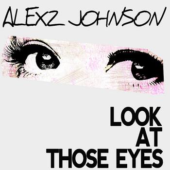 Alexz Johnson - Look At Those Eyes (The Demolition Crew Remix)