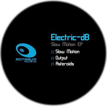 Electric dB - Slow Motion Ep