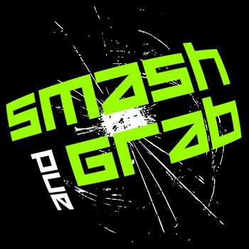 Smash & Grab - Smacked Out on Big Tits (Original Slapper Mix)
