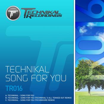 Technikal - Song For You