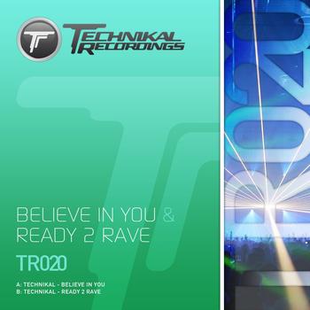 Technikal - Believe In You