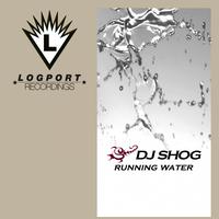 DJ Shog - Running Water