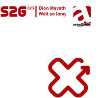 Dion Mavath - Wait So Long
