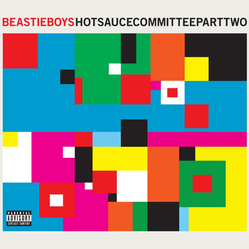 Beastie Boys - Hot Sauce Committee (Pt. 2 [Explicit])