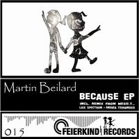 Martin Beilard - Because EP