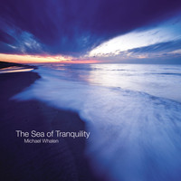 Michel Whalen - The Sea of Tranquility
