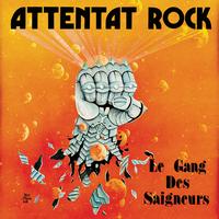 Attentat Rock - Le gang des saigneurs