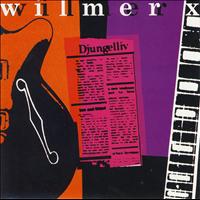 Wilmer X - Djungelliv (Remastered)