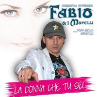 Fabio e I Monelli - La donna che tu sei