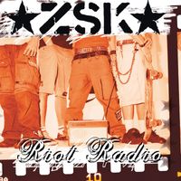 ZSK - Riot Radio