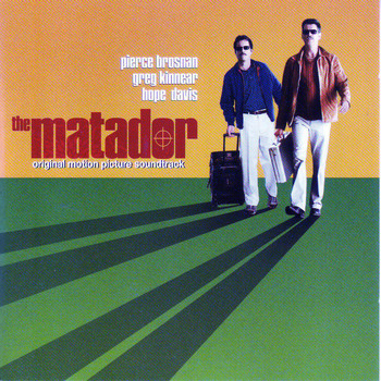 Various Artists - The Matador (Original Motion Picture Soundtrack)