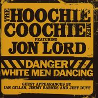 The Hoochie Coochie Men feat. Jon Lord - Danger: White Men Dancing