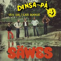 Säwes - Dansa på 4 - Yes Sir, I Can Boogie