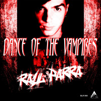 Raul Parra - Dance of the Vampires
