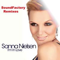Sanna Nielsen - I'm In Love (SoundFactory Remixes)