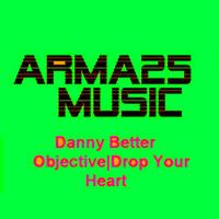 Danny Better - Objective / Drop Your Heart