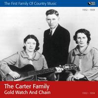 The Carter Family - Gold Watch And Chain