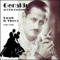 Geraldo - Sunset In Vienna (1936-1938)