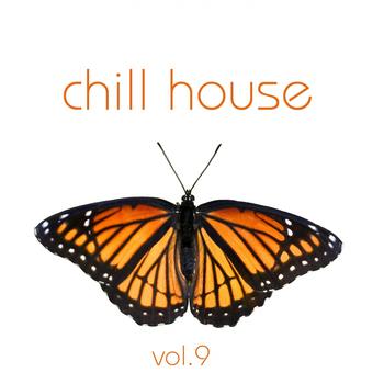 Various Artists - Chill House, Vol. 9