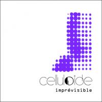 Celluloide - Imprévisible