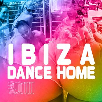 Various Artists - Ibiza Dance Home 2011