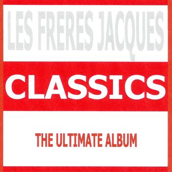 Les Frères Jacques - Classics - Les Freres Jacques