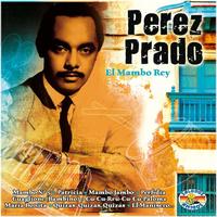 Perez Prado y Su Orquesta - El Mambo Rey