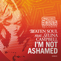 Beaten soul - I'm Not Ashamed (feat. Selina Campbell)