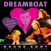 Duane Eddy, His ‘Twangy’ Guitar & The Rebels - Dreamboat