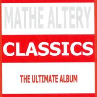 Mathé Altéry - Classics - Mathe Altery