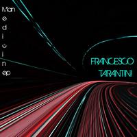 Francesco Tarantini - Medicine Man EP