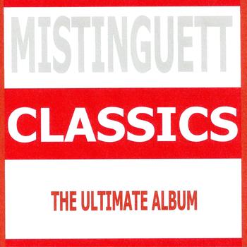 Mistinguett - Classics - Mistinguett