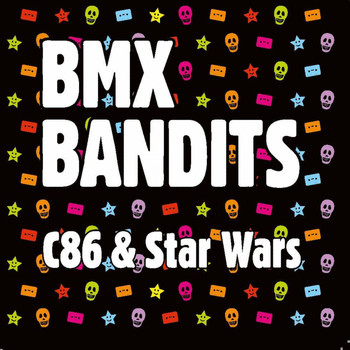 BMX Bandits - C86 / Star Wars