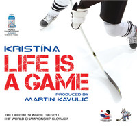 Kristina - Life Is A Game