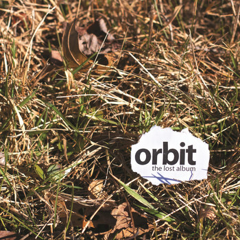 Orbit - the lost album (Explicit)