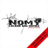 Nomy - Cocaine & Heroes