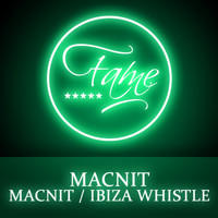 Macnit - Macnit / Ibiza Whistle