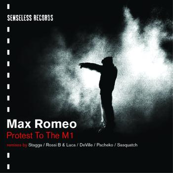 Max Romeo - Protest To The M1 EP