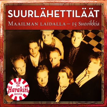 Suurlähettiläät - Maailman Laidalla - 15 Suosikkia