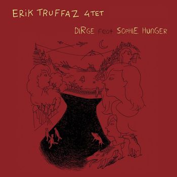 Erik Truffaz - Dirge (feat. Sophie Hunger)